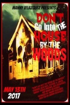 Poster Don´t Go into the House by the Woods