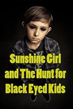 Poster Sunshine Girl and the Hunt for Black Eyed Kids