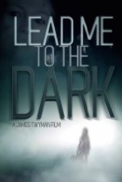 Poster Lead Me to the Dark