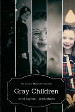 Poster Gray Children: The Story of Mary Clive Cracker