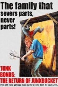 Poster Junk Bonds: The Return of Junkbucket