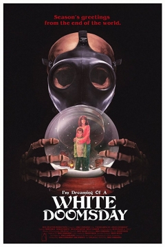 Poster I'm Dreaming Of A White Doomsday
