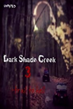 Poster Dark Shade Creek 3: Trail to Hell