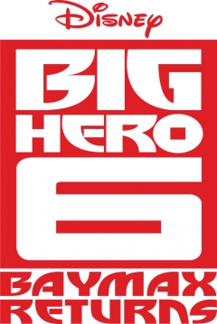 Poster Big Hero 6: Baymax Returns