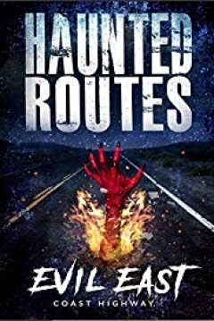 Poster Haunted Routes: Evil East Coast Highway