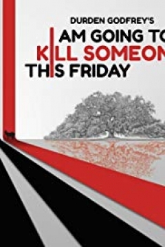 Poster I Am Going to Kill Someone this Friday