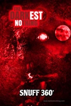 Poster The Darkest Nothing: Snuff 360