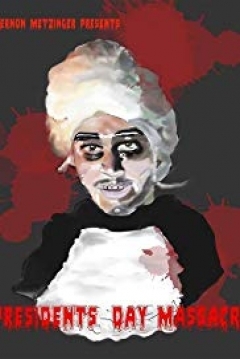 Poster Vernon Metzinger Presents: Presidents Day Massacre