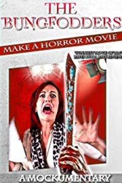 Poster The Bungfodders Make a Horror Movie: A Mockumentary