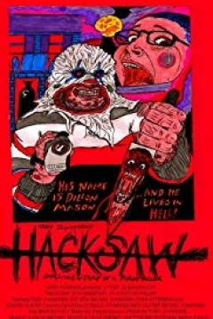 Poster Hacksaw: Documentary of a Psycho Killer