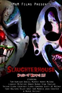 Poster Slaughterhouse: House of Whores 2.5