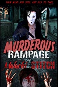 Poster The Murderous Rampage of Malachi Stitch