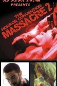 Poster The Horror Convention Massacre 2