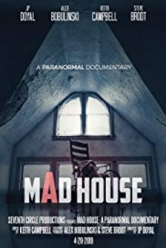 Poster Mad House: A Paranormal Documentary