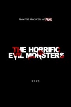 Poster The Horrific Evil Monsters