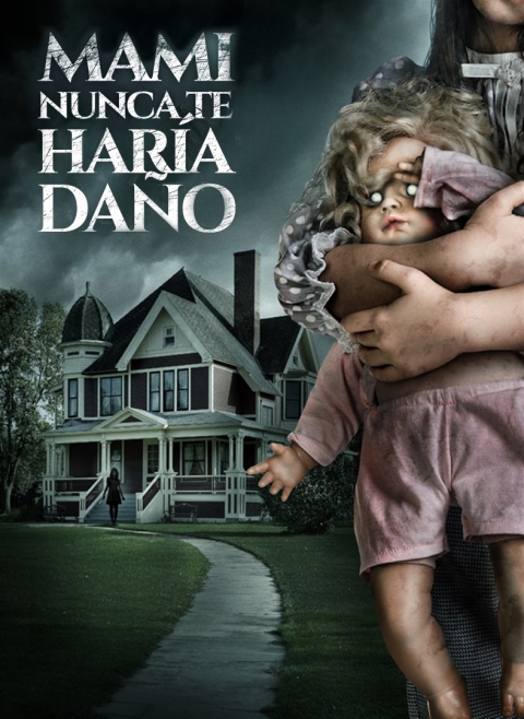 Mami nunca te Haría Daño — póster