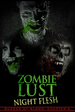 Poster Bunker of blood: Chapter 6: Zombie Lust: Night Flesh