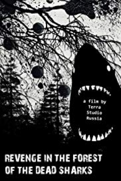 Poster Revenge in the Forest of the Dead Sharks