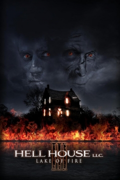Poster Hell House LLC 3: Lake of Fire
