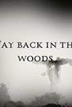 Ficha Way back in the Woods