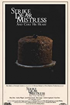 Poster Strike, Dear Mistress, And Cure His Heart