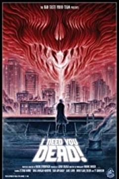 Poster I Need you Dead!