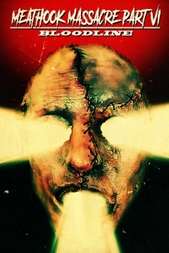 Poster Meathook Massacre Part VI: Bloodline