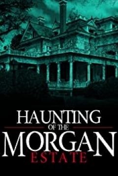 Poster The Haunting of the Morgan Estate