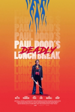 Poster Paul Dood's Deadly Lunch Break