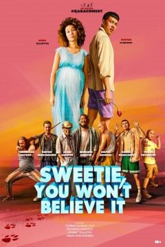 Poster Sweetie, You Won't Believe it