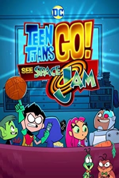 Poster Teen Titans Go! See Space Jam