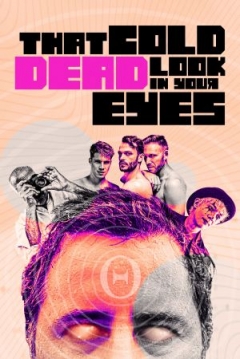 Poster That Cold Dead Look in Your Eyes