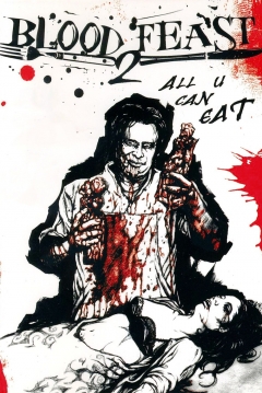Poster Blood Feast 2: All U Can Eat