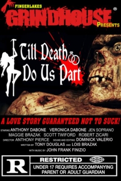 Poster Fingerlakes Grindhouse Presents Till Death Do Us Part
