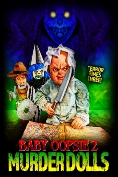 Ficha Baby Oopsie 2: Murder Dolls