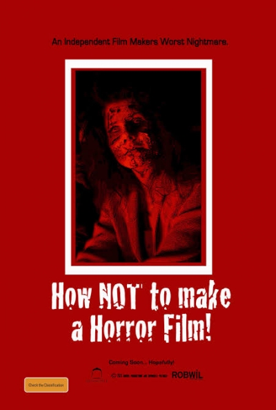 Poster How NOT to Make a Horror Film