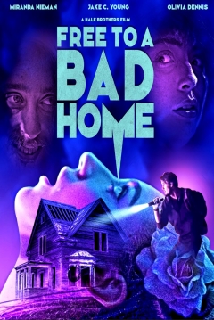 Poster Free to a Bad Home