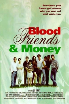 Poster Blood, Friends and Money
