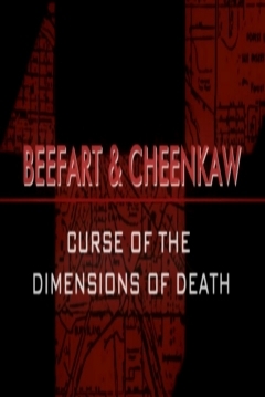 Poster Beefart and Cheenkaw: The Curse of the Dimensions of Death