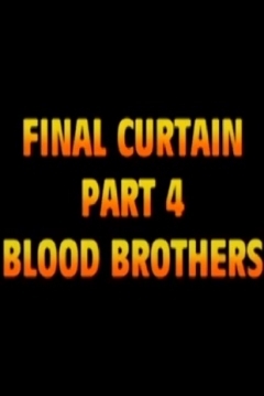 Poster Final Curtain Part 4 - Blood Brothers