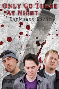 Poster Only Go there at Night: Darkness Rising