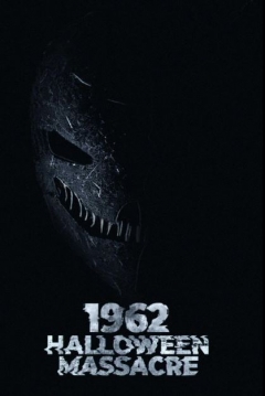 Poster 1962 Halloween massacre