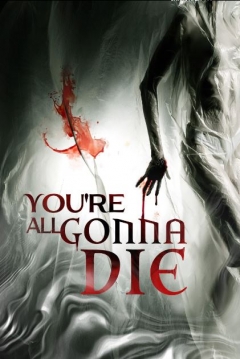Ficha You're all Gonna Die