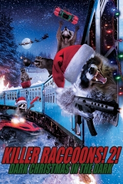 Ficha Killer Raccoons 2: Dark Christmas in the dark