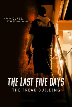 Poster The Last Five Days: The Freak Building