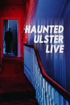 Poster Haunted Ulster Live
