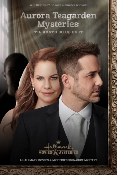 Poster Un Misterio para Aurora Teagarden: Hasta que la Muerte nos Separe