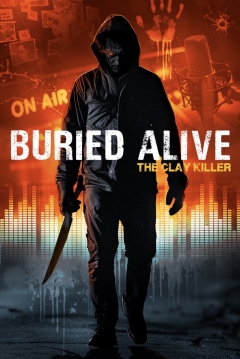 Poster Buried Alive: The Clay Killer