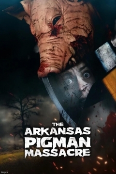 Ficha The Arkansas Pigman massacre