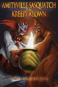 Poster Amityville sasquatch Vs Kreepy Klown